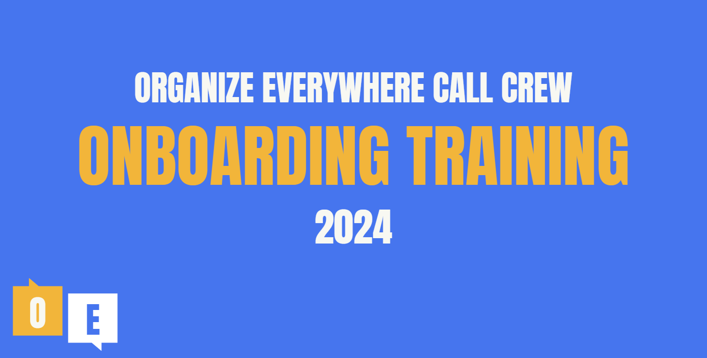 Organize Everywhere Call Crew 2024 Onboarding Training The Democratic   Anytime Training 20240107182847953900 